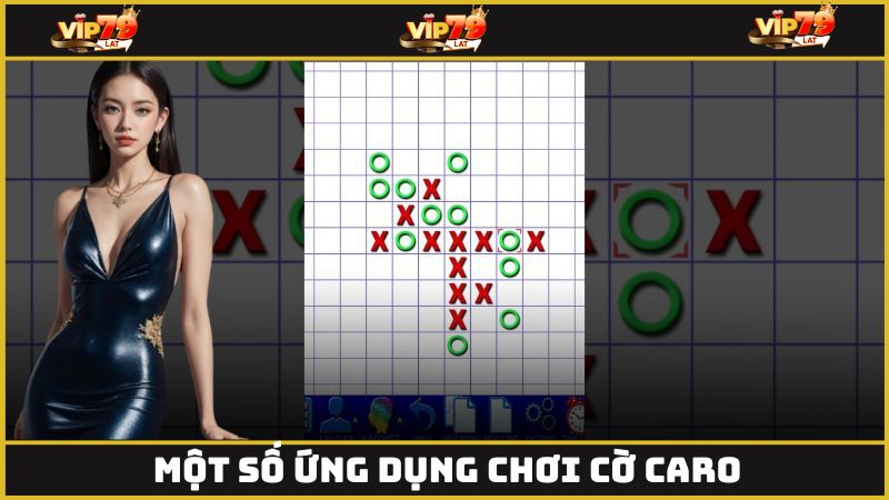 Một số ứng dụng hỗ trợ chơi cờ caro với máy